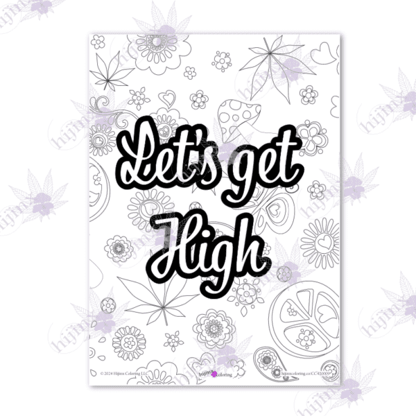 "Let's get High" adult coloring page